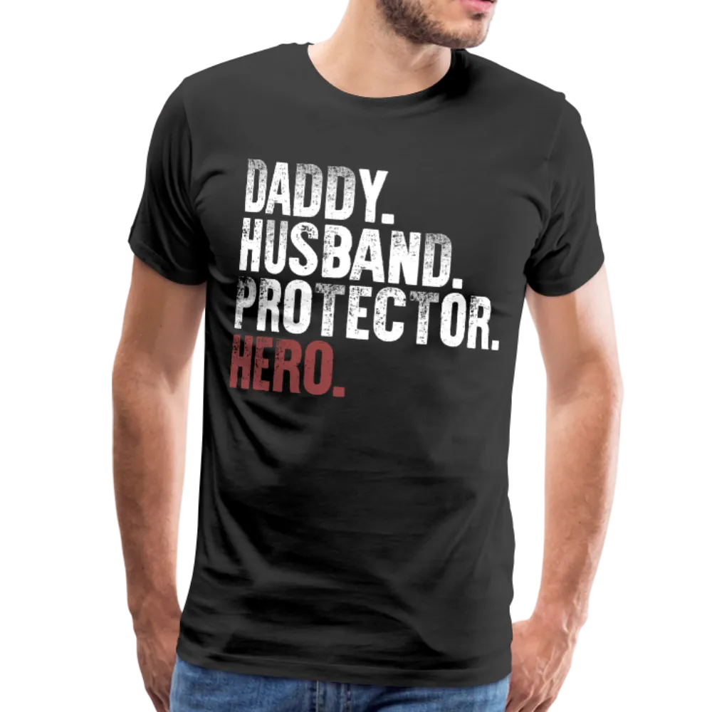 Daddy Husband Protector Hero Men's Premium T-Shirt (CK1049)