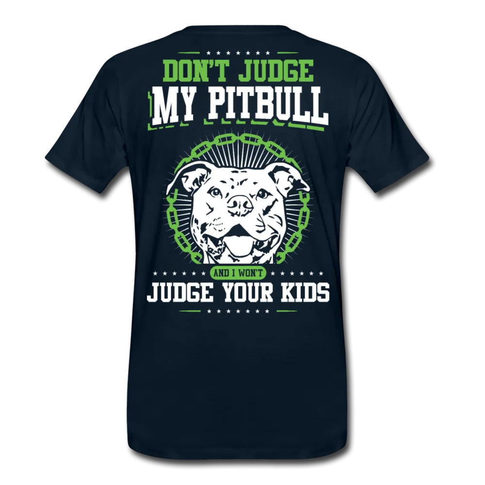 Don't Judge My Pitbull Men's Premium T-Shirt (CK1935)