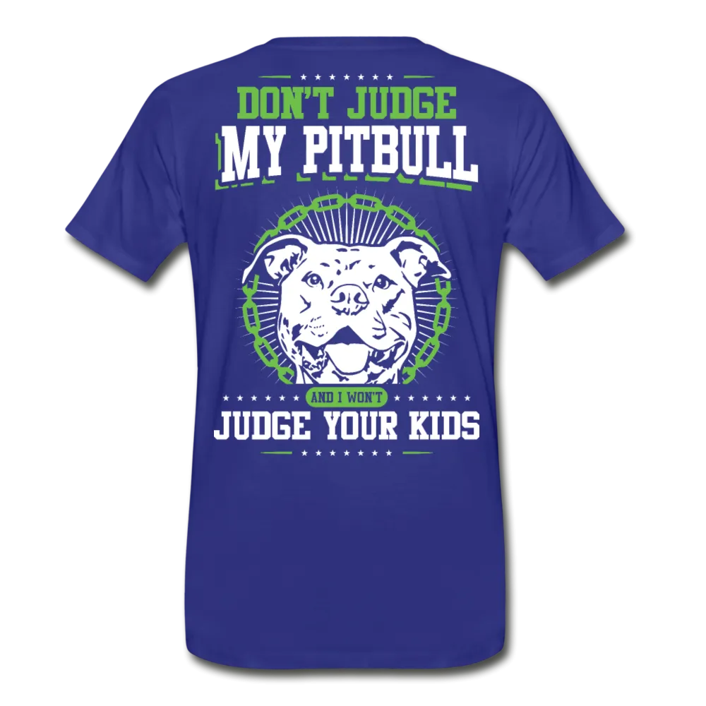 Don't Judge My Pitbull Men's Premium T-Shirt (CK1935)